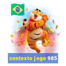 contexto jogo 985